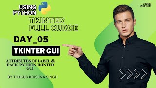 Attributes Of Label & Pack | Python Tkinter GUI Tutorial ( DAY_05 )