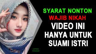 VIDEO INI HANYA UNTUK SUAMI ISTRI !! Adab dan Pahala JIMAK Istri Tiap Hari