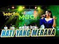 HATI YANG MERANA RENI REY MBOIS MUSIC LIVE BANGKALAN MADURA