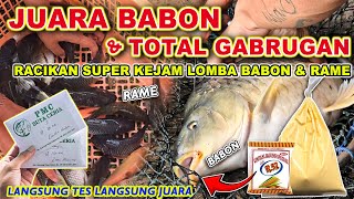 JUARA BABON & TOTAL GABRUGAN !! RACIKAN UMPAN IKAN MAS AMIS SPESIAL JAGUNG R52 ❗❗