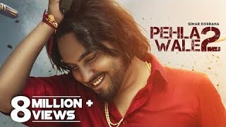 Pehla Wale 2 Simar Dorraha Official Video Kalle Vaal Ni Vadhae Latest New Punjabi Songs 2022