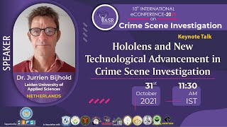 HoloLens and New Technological Advancement in Crime Scene Investigation | Dr. Jurrien Bijhold