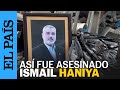 Reconstrucción del asesinato de Ismail Haniya, líder de Hamás | EL PAÍS