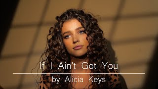 If I Ain't Got You - Alicia Keys (Cover by: Voronina Valeria)