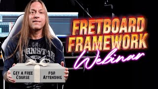 Fretboard Framework Webinar