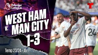 Highlights & Goals: West Ham v. Man. City 1-3 | Premier League | Telemundo Deportes