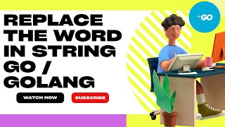 Golang | replace the word in string Go / Golang