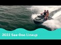 2022 Sea-Doo Lineup - The Reveal