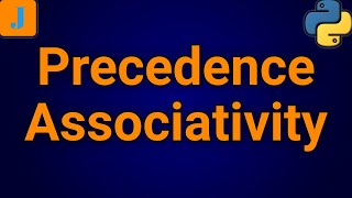 Python Operator Precedence And Associativity