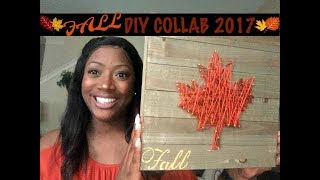 FALL DIY COLLAB 2017 | HOSTED BY CHRISTY MEL| MAPLE LEAF STRING ART