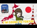 I'm going to Tokyo!