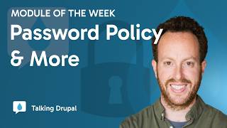 Drupal Module - Password Policy & More