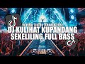 DJ KULIHAT KUPANDANG SEKELILING (GADIS BALI) FULL BASS ASDAR REMIX TERBARU 2024 BASSGANGGA