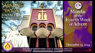 Our Lady of Sorrows Parish | Monday of the Fourth Week of Advent | December 23, 2024, 6AM