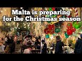 Malta is preparing for the Christmas Season 😍