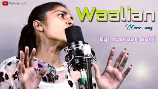 Harnoor - Waalian (Female version) | Cover By Muskaan Saini | Gifty | The Kidd | Punjabi Songs
