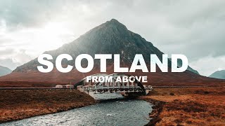 Scotland From Above - Drone Shots 4K Cinematic