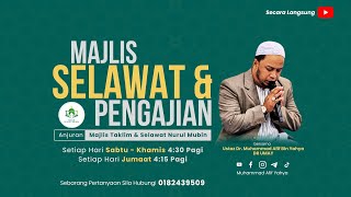 PAGI KE 27 (PUSINGAN KE 31) MAJLIS SELAWAT \u0026 PENGAJIAN