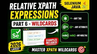 74. Relative XPath Expressions - Part 6 - Wildcards (Selenium Java 2026)