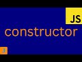 JavaScript Constructor