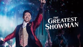 The Greatest Showman (2017) Full Movie Review | Hugh Jackman, Zac Efron & Michelle | Review & Facts