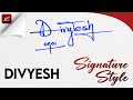 ✔️ Divyesh Name Signature Design - D Signature Style - How to Signature Your Name