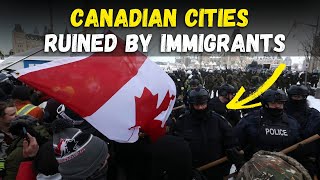 10 Canadian Cities Ruined by Immigrants