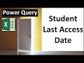 Power Query to List Students Last Access Date & Time for Class Web Site. Excel Magic Trick 1689.