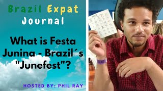 BEJ 5 - What is the Festa Junina Tradition in Brazil?