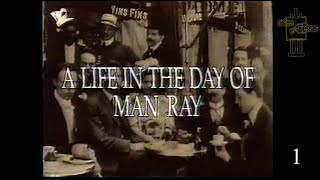 Artes e Letras - A Life In The Day Of Man Ray (TV2) - Parte 1