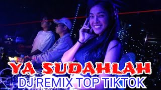 ya sudahlah | jd remix breakbeat full bass viral tiktok