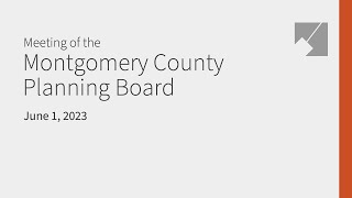 Montgomery Planning Board Live Stream: 6/1/23
