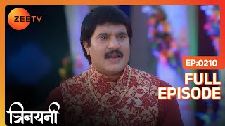 Jasmine के father ने क्या conditions बताई Trinayani को?  | Trinayani Hindi | Full Ep. 210 | ZEE TV