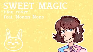 【魔法う】Nonon Nono- Sweet Magic【UTAUカバー】