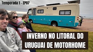 VENTO E FRIO NO LITORAL DO URUGUAI. Ep.07