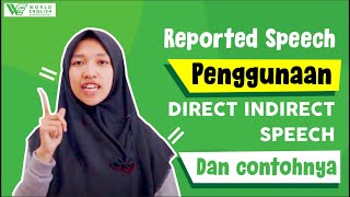 Reported Speech | Penggunaan Direct Indirect Speech dan Contohnya