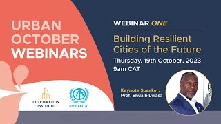 Urban October's First Webinar: Building Resilient Cities of the Future