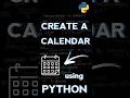 Create a calendar using 2 lines of python 😍 shortest python project 🔥 #short #python #pythonprojects