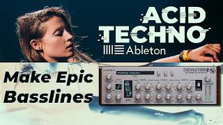 Craft EPIC ACID BASSLINES in Ableton: D16 Devastor 2 Secrets