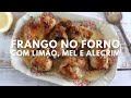 Como fazer Frango no forno com limão, mel e alecrim | Food From Portugal