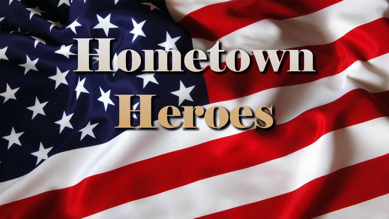 Hometown Heroes - YouTube