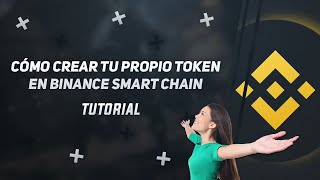 Cómo crear tu propio token en Binance Smart Chain ⭐️ [TUTORIAL] ⭐️