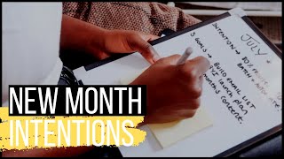 New Month INTENTIONS for July 💫 Setting Up For Success