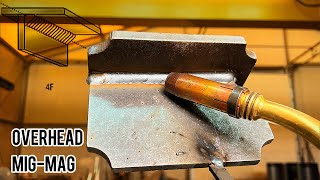 few people know about this Simple overhead Mig Mag Welding technique