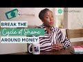 How To Break The Cycle Of Shame Around Money | Clever Girl Finance