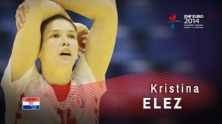 Key Players Part 4: Kristina Elez | EHF EURO 2014