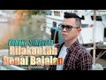 HENGKI SIMPERTA - RILAKANLAH DENAI BAJALAN DENDANG REMIX [OFFICIAL MUSIK VIDEO]