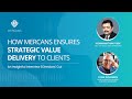 How Mercans Ensures Strategic Value Delivery To Clients