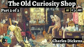 The Old Curiosity Shop by Charles Dickens - FULL AudioBook 🎧📖 (Part 2 of 2)