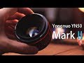 First Look at the Yongnuo YN 50 Mark II F1.8 for Canon | 永諾 50MM 二代